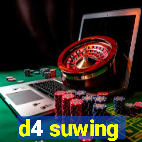 d4 suwing